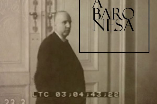 “A baronesa” – sétimo capítulo